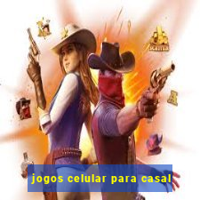 jogos celular para casal